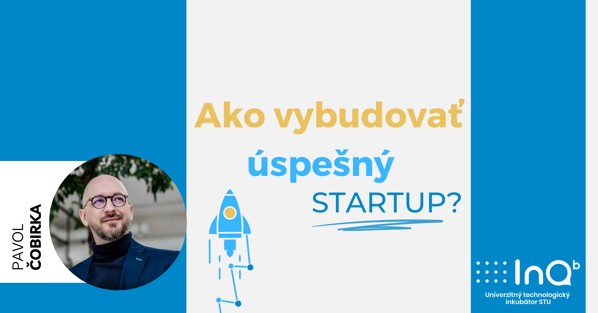 Ako vybudovať úspešný startup? (pozvánka na podujatie)